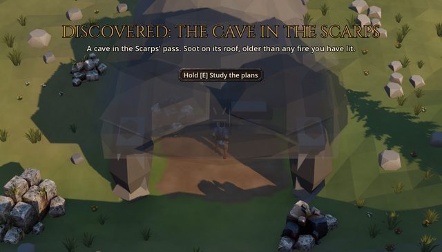 The cave in the Scarps from the game's high camera, its rock roof turned see-through over the keeper inside, under the banner 'Discovered: the cave in the Scarps' and the prompt to study the plans.